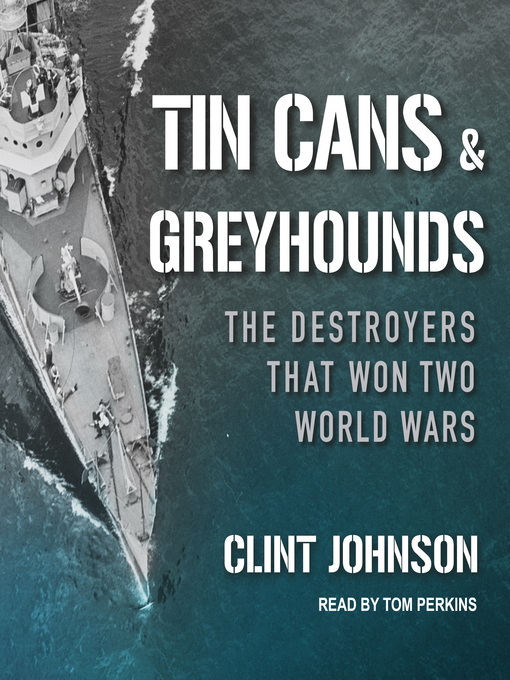 Title details for Tin Cans and Greyhounds by Clint Johnson - Available